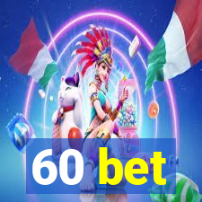 60 bet